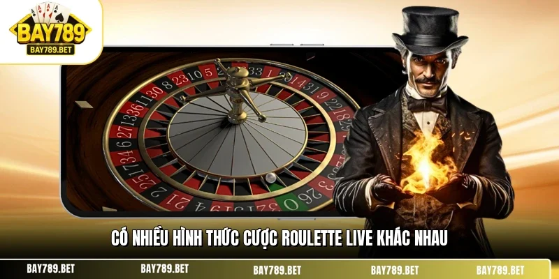 Có nhiều hình thức cược roulette live khác nhau