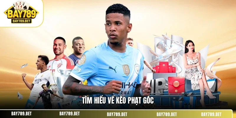 Tìm hiểu về kèo phạt góc